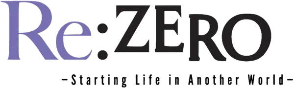 Re:ZERO Starting Life in Another World